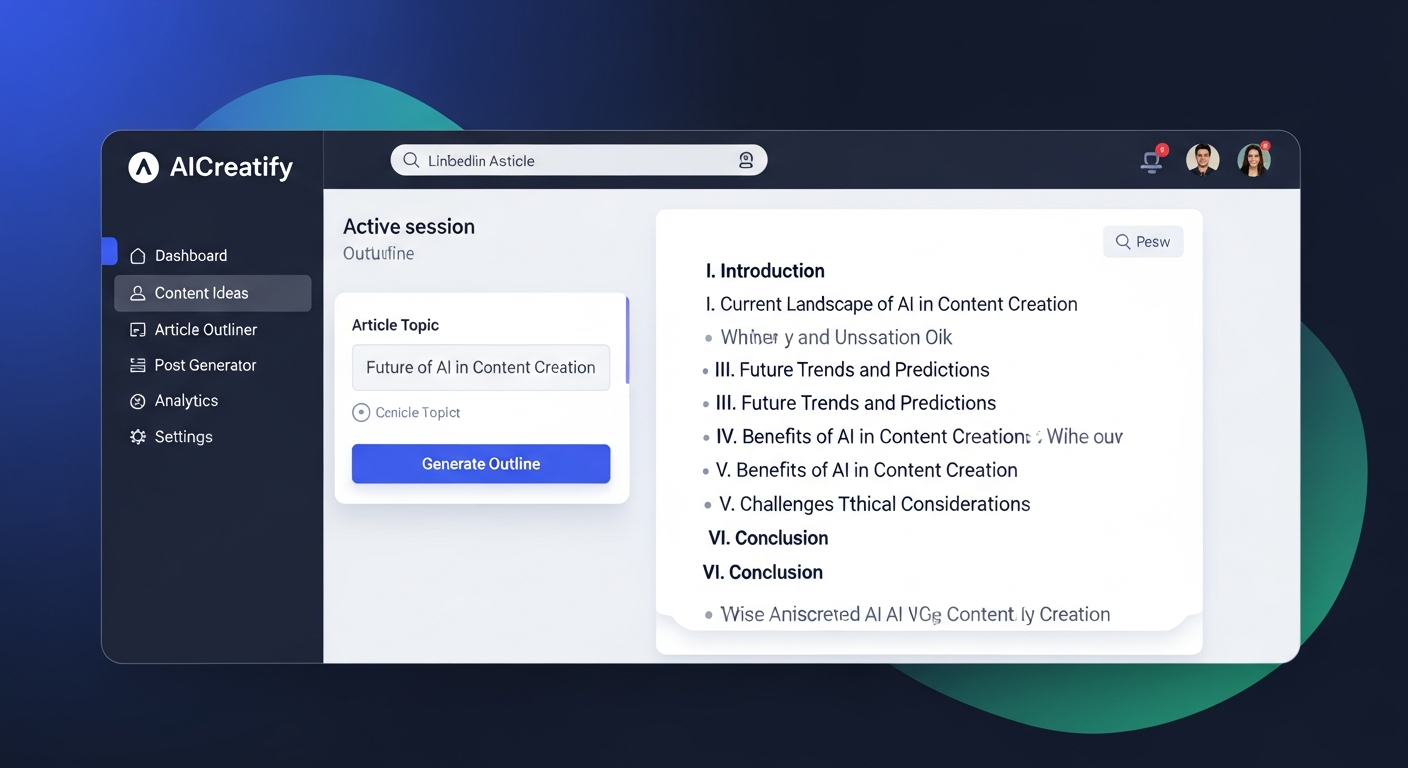 a screenshot of AICreatify assisting in outlining a LinkedIn article based on a given topic